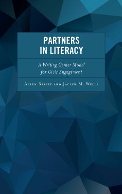 Partners in Literacy: A Writing Center Model for Civic Engagement