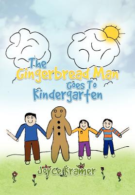 The Gingerbread Man Goes to Kindergarten