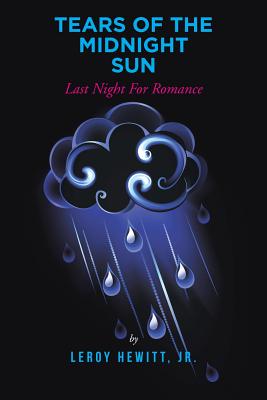 Tears of the Midnight Sun: Last Night for Romance