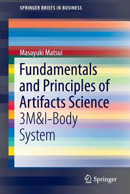 Fundamentals and Principles of Artifacts Science: 3m&i-body System