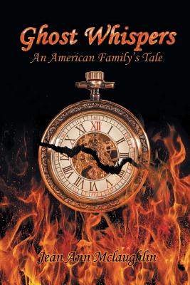 Ghost Whispers: An American Family’s Tale