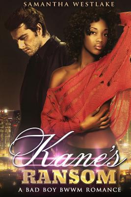 Kane’s Ransom: A Bwwm Mafia Romance