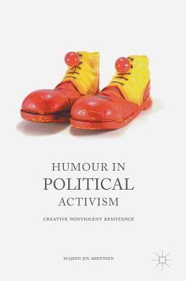 Humour in Political Activism: Creative Nonviolent Resistance