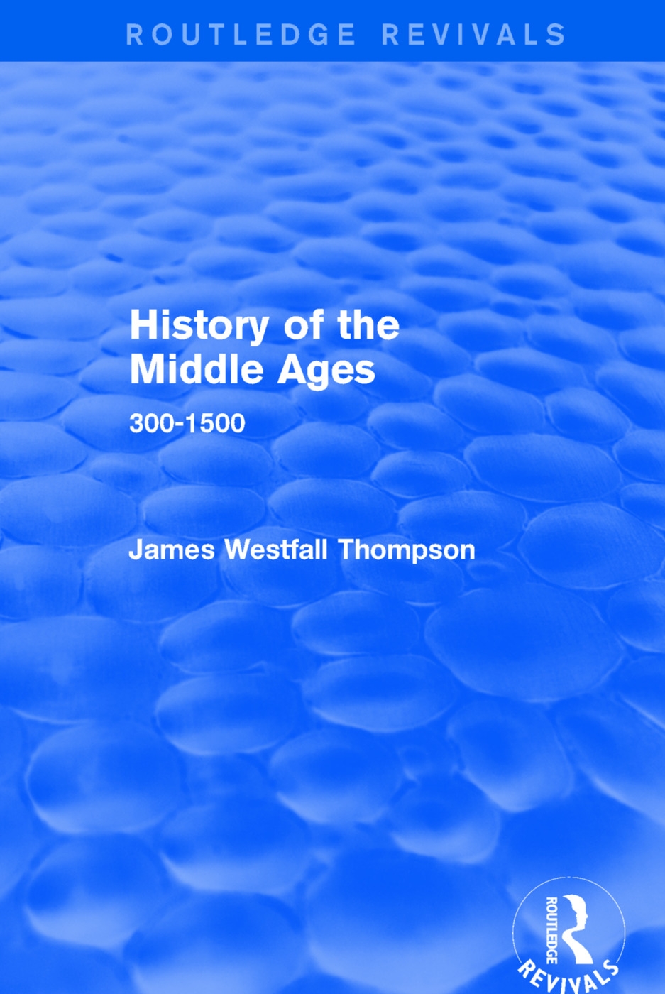 History of the Middle Ages: 300-1500