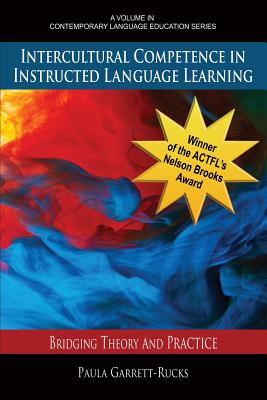 Intercultural Competence in Instructed Language Learning: Bridging Theory and Practice