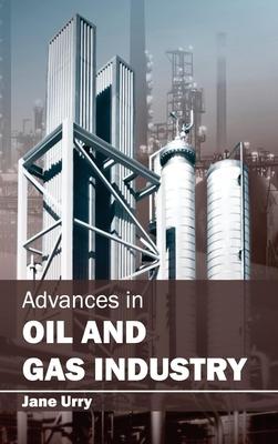 Advances in Oil and Gas Industry