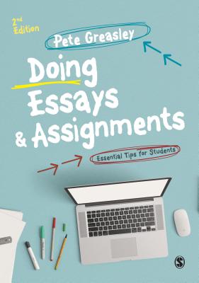 Doing Essays and Assignments: Essential Tips for Students