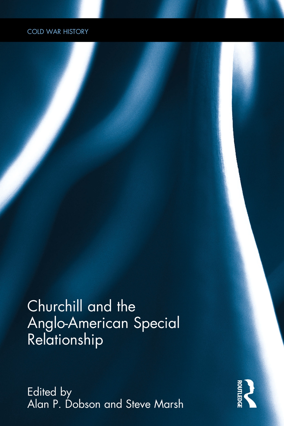 Churchill and the Anglo-american Special Relationship