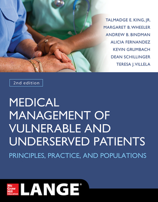 Medical Management of Vulnerable and Underserved Patients: Principles, Practice, and Populations