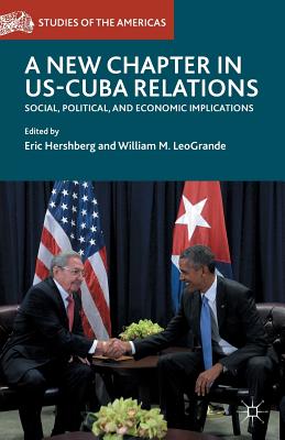 A New Chapter in US-Cuba Relations: Social, Political, and Economic Implications