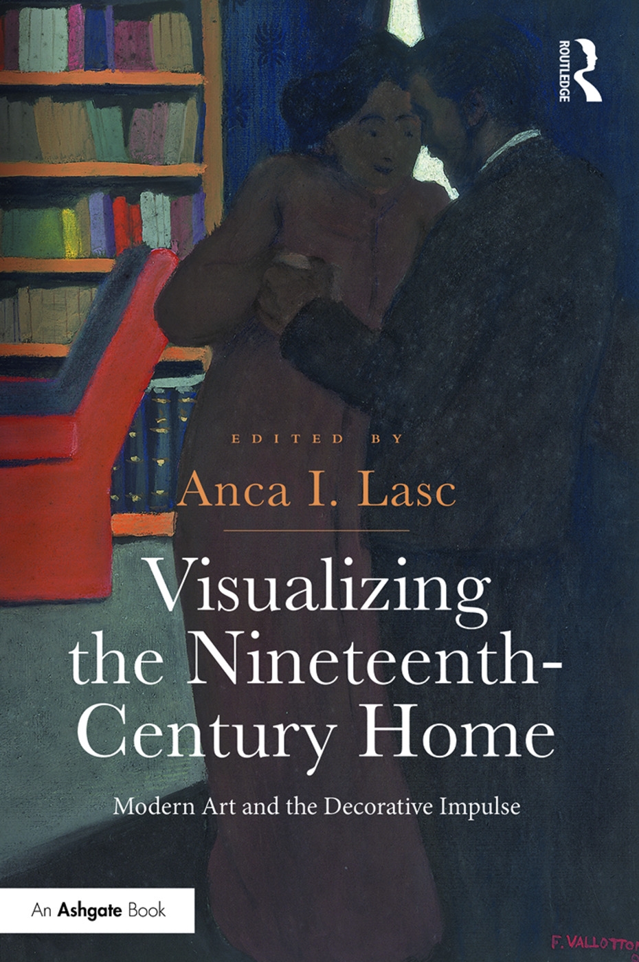 Visualizing the Nineteenth-Century Home: Modern Art and the Decorative Impulse