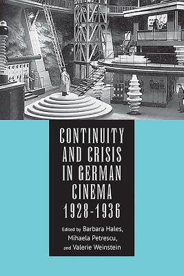 Continuity and Crisis in German Cinema, 1928-1936