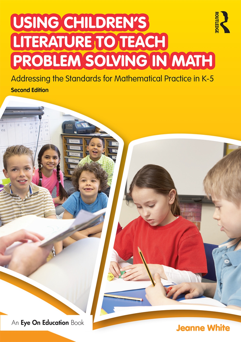 Using Children’s Literature to Teach Problem Solving in Math: Addressing the Standards for Mathematical Practice in K-5