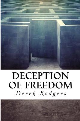 Deception of Freedom: Outside the Gate