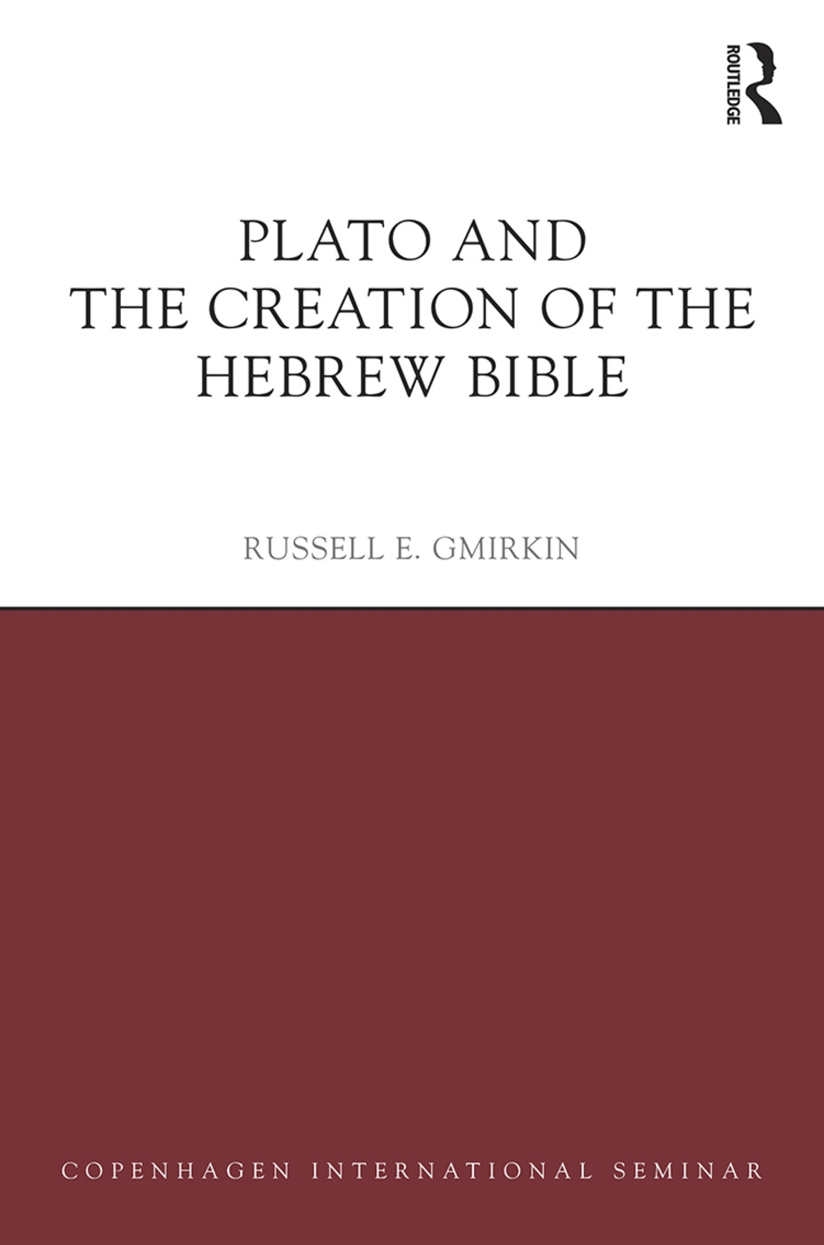 Plato and the Creation of the Hebrew Bible