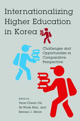 Internationalizing Higher Education in Korea: Challenges and Opportunities in Comparative Perspective