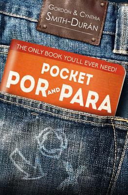 Pocket Por and Para: The Only Book You’ll Ever Need!