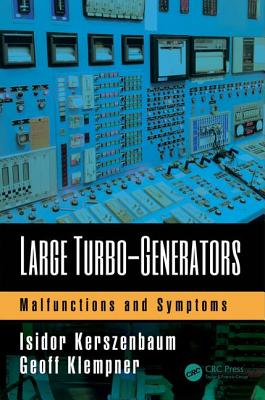 Large Turbo-Generators: Malfunctions and Symptoms