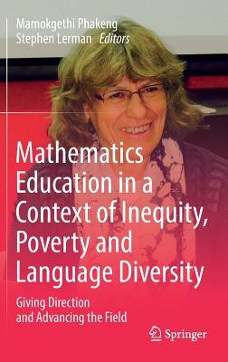 Mathematics Education in a Context of Inequity, Poverty and Language Diversity: Giving Direction and Advancing the Field