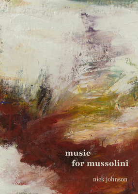 Music for Mussolini: Poems