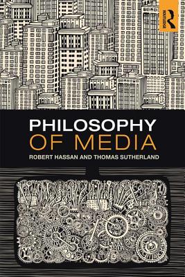 Philosophy of Media: A Short History of Ideas and Innovations from Socrates to Social Media