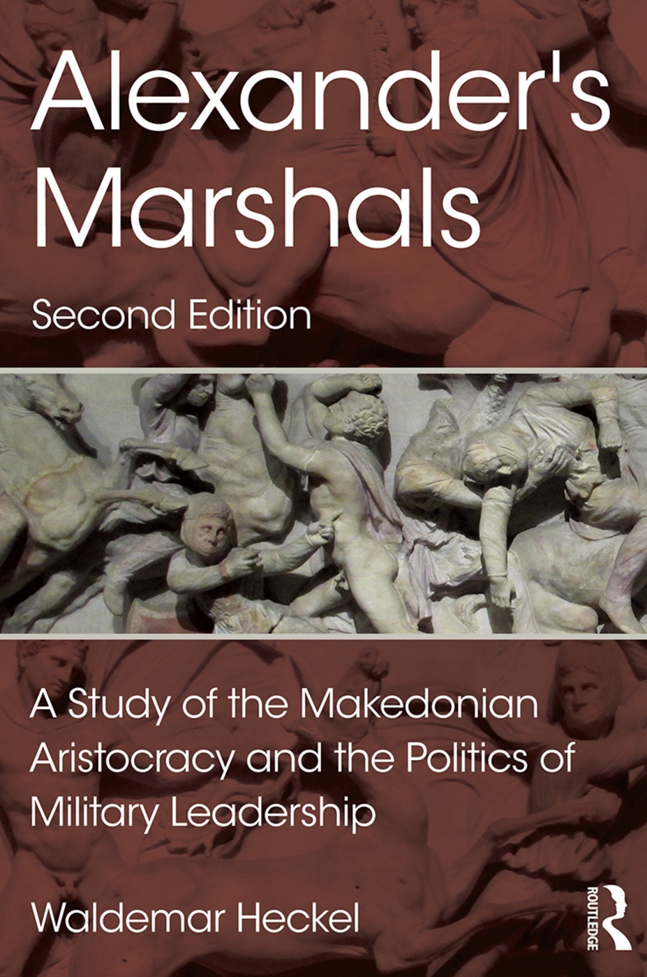 Alexander’s Marshals: A Study of the Makedonian Aristocracy and the Politics of Military Leadership