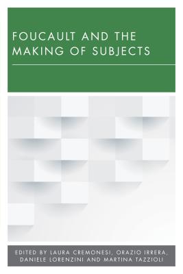 Foucault and the Making of Subjects