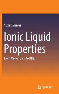 Ionic Liquid Properties: From Molten Salts to Rtils