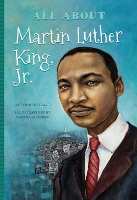 All About Martin Luther King, Jr.