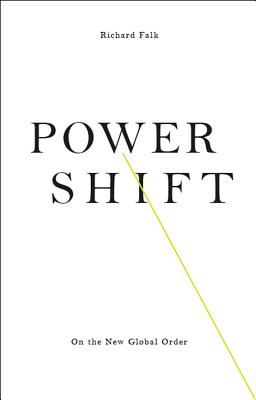 Power Shift: On the New Global Order