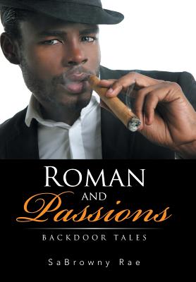 Roman and Passions: Backdoor Tales