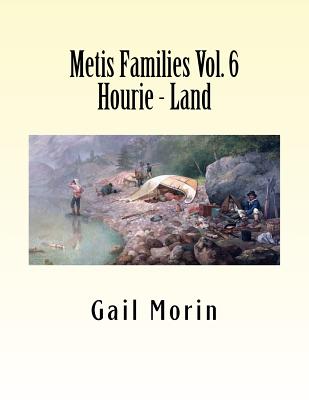 Metis Families: Hourie - Land