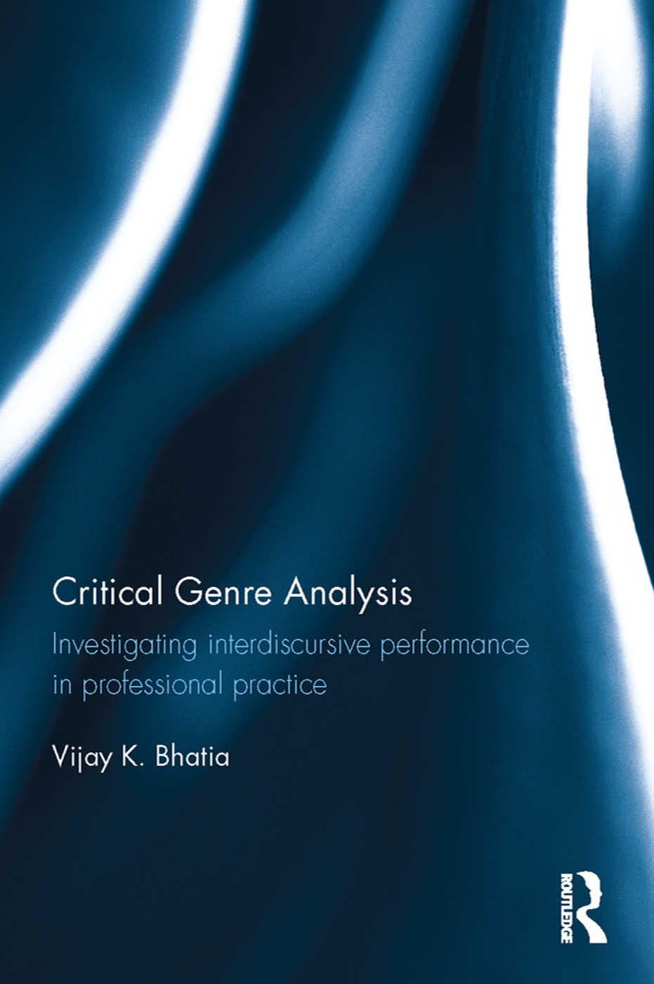 Critical Genre Analysis: Investigating Interdiscursive Performance in Professional Practice