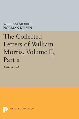 The Collected Letters of William Morris: 1881-1884