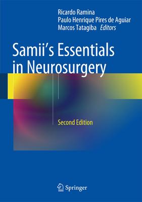 Samii’s Essentials in Neurosurgery