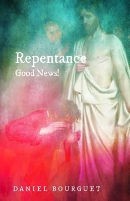 Repentance—Good News!