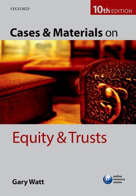 Cases & Materials on Equity & Trusts + Website