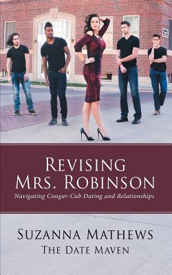 Revising Mrs. Robinson: Navigating Cougar/Cub Dating and Relationships