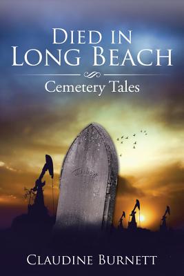 Died in Long Beach: Cemetery Tales