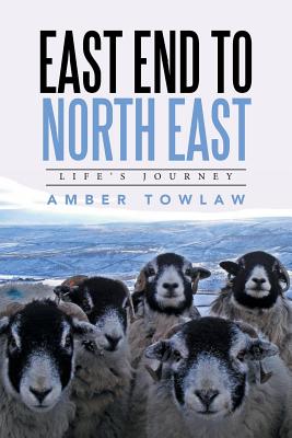 East End to North East: Life’s Journey