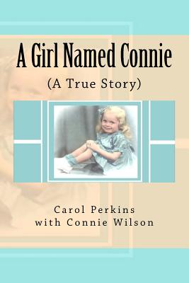 A Girl Named Connie: A True Story