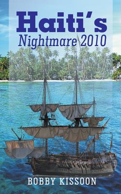 Haiti?s Nightmare 2010