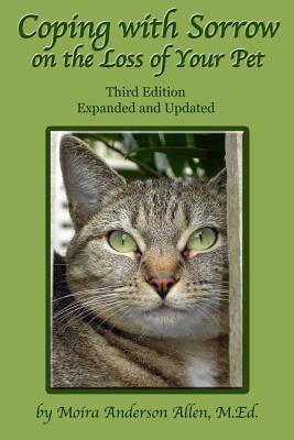 Coping with Sorrow on the Loss of Your Pet: Third Edition