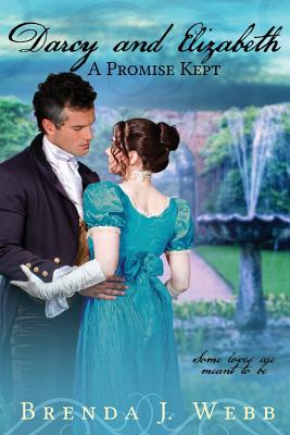 Darcy and Elizabeth: A Promise Kept