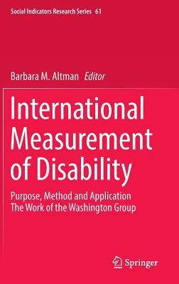 International Measurement of Disability: Purpose, Method and Application