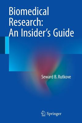 Biomedical Research: An Insider’s Guide