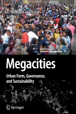 Megacities: Urban Form, Governance, and Sustainability