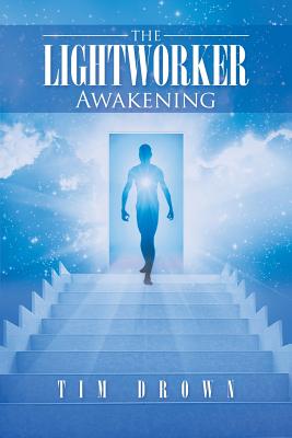 The Lightworker: Awakening