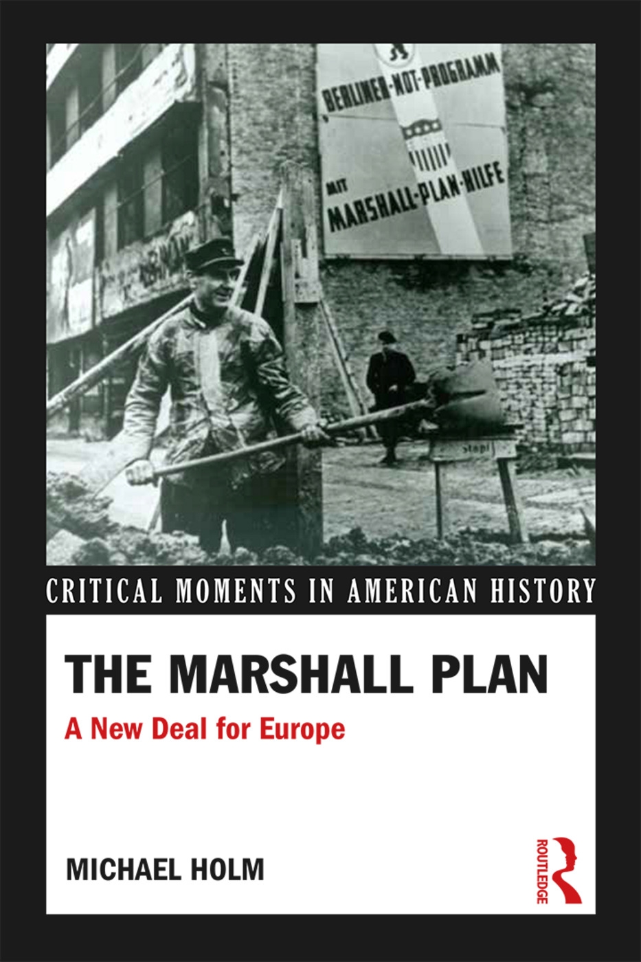 The Marshall Plan: A New Deal for Europe