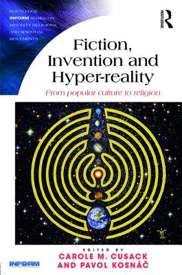 Fiction, Invention and Hyper-Reality: From Popular Culture to Religion